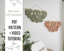 Load image into Gallery viewer, Large half mandala macrame pdf wall hanging pattern AND video tutorial. Advanced pattern.