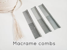 Load image into Gallery viewer, Stainless steel macrame combs. Duel sided fringe and tassels comb. durable macrame supplies.
