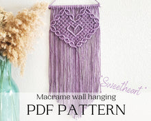 Load image into Gallery viewer, Macrame wall hanging pdf pattern, step by step guide, macrame tutorial, valentines day heart craft, diy macrame
